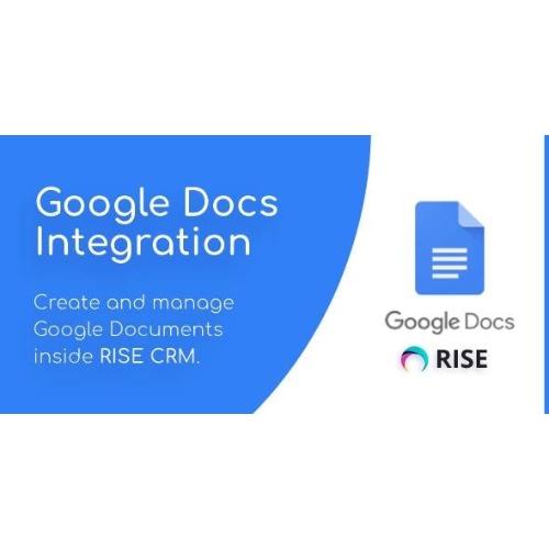 RISE CRM için Google Dokümanlar Entegrasyonu