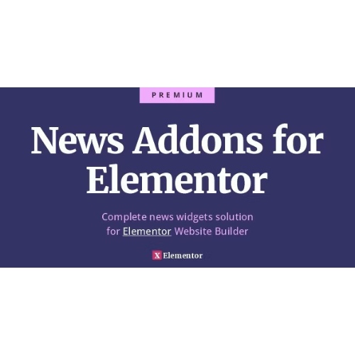 Elementor için Haber Eklentileri – En Son Haberler, Blog ve Dergi Widget'ları