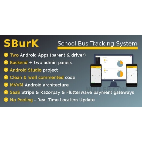 SBurK – Okul Otobüsü Takibi – İki Android Uygulaması + Arka Uç + Yönetici panelleri – SaaS