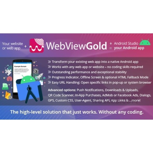 Android için WebViewGold – WebView URL/HTML'den Android uygulamasına + Push, URL İşleme, API'ler ve çok daha fazlası!